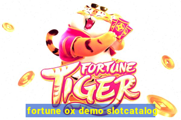 fortune ox demo slotcatalog